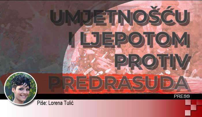 Umjetnošću i ljepotom protiv predrasuda