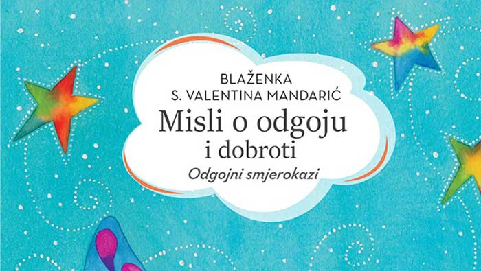 'Misli o odgoju i dobroti' časne sestre Valentine