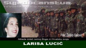 LARISA LUCIĆ: Imam divnog muža i divnu djecu. I moju Hrvatsku! | Domoljubni portal CM | Svjedočanstva hrvatskih bojovnika